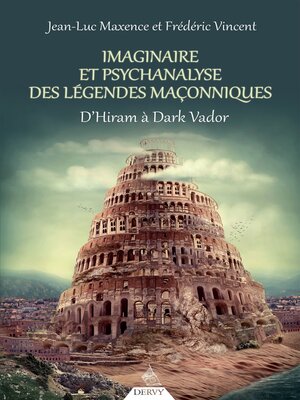 cover image of Imaginaire et psychanalyse des légendes maçonniques--D'Hiram à Dark Vador